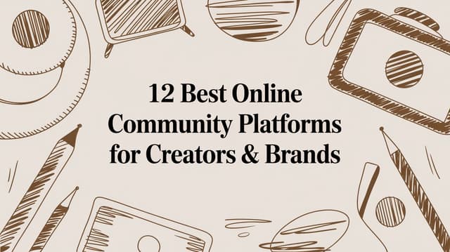 12 Best Online Community Platforms for Creators & Brands | Kampunity